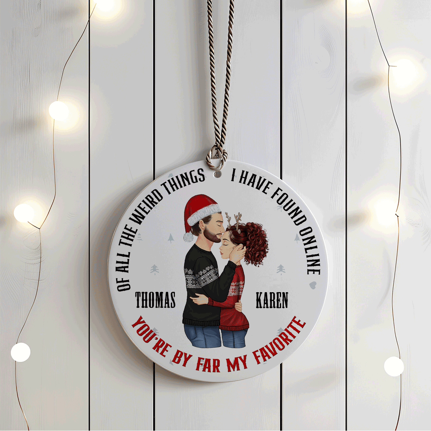 Cute Couple Christmas |'You're By Far My Favorite' Holiday Gift | Ceramic Ornament